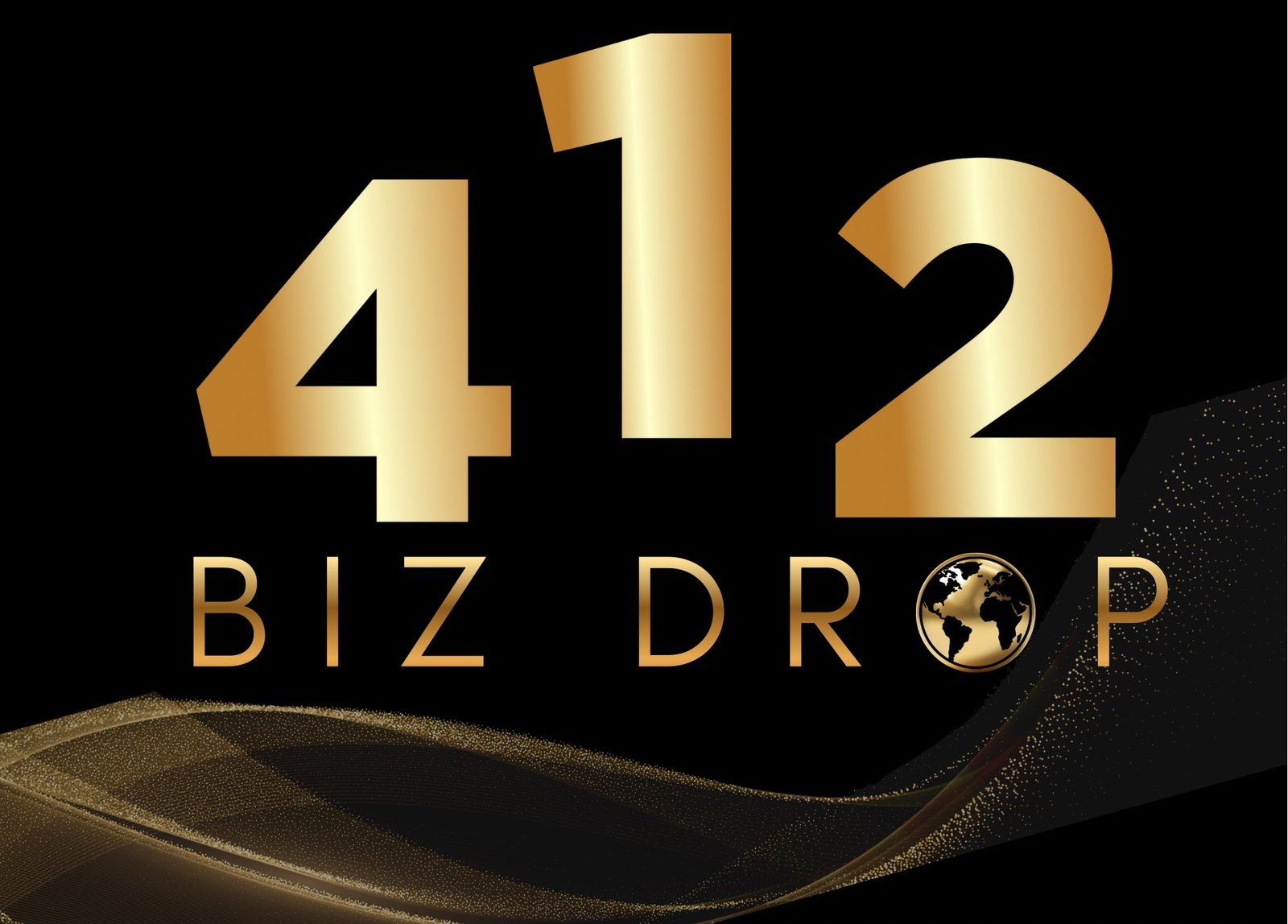 412 BIZ DROP - ENTREPRENEURSHIP IS RUNNING THROUGH MY CHROMOSOMES